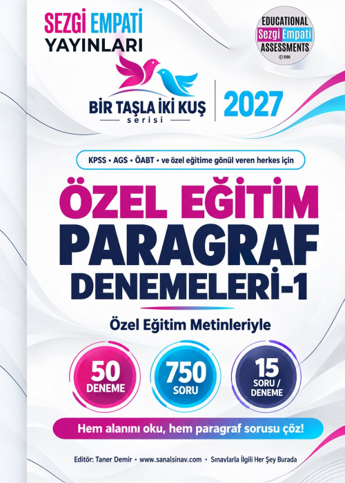 Bir Taşla İki Kuş Paragraf Denemeleri-1 Özel Eğitim Öğretmenliği (50 Deneme, 750 Soru)